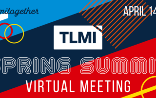 TLMI Virtual Spring Summit 2021 flyer image April 14-15